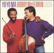 Hush: Mcferrin(Vo), Yo-yo Ma(Vc)