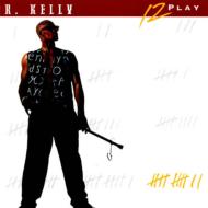 R. Kelly/12 Play