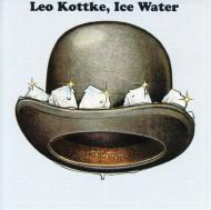 Leo Kottke/Ice Water
