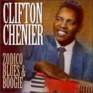 Clifton Chenier/Zodico Blues And Boogie