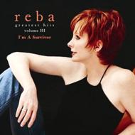 Reba McEntire /Greatest Hits Vol.3 - I'm A Survivor