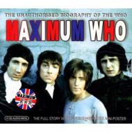 The Who/Maximum Who - Audio Biography