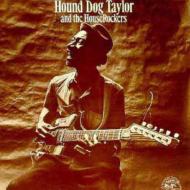And The Houserockers : Hound Dog Taylor | HMV&BOOKS online - 4701