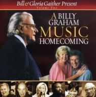 Various/Bill  Gloria Gaither Presents- Billy Graham Music Homecoming Vol.2
