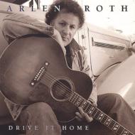 Arlen Roth/Drive It Home