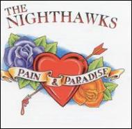 Nighthawks/Pain And Paradise