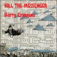 Barry Crimmins/Kill The Messenger