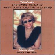 Mary Dukes  The 32-20 Band/Introducing The Divine Ms Mary