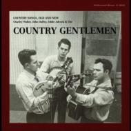 Country Gentlemen/Country Songs Old And New