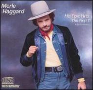 Merle Haggard/His Epic Hits-first 11