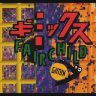 ギミックス : FAIRCHILD | HMV&BOOKS online - PCCA-253