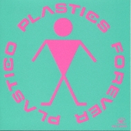 Forever Plastico