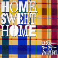 Roger Wargner.cho Home Sweet Home | HMV&BOOKS online - GSD9201-05