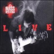 Mass Hysteria/Live