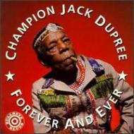 Champion Jack Dupree/Forever And Ever
