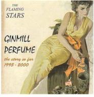 Flaming Stars/Ginmill Perfume