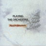 Playing The Orchestra : Ryuichi Sakamoto | HMV&BOOKS online