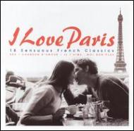 Various/I Love Paris - 18 Sensuous French Classics