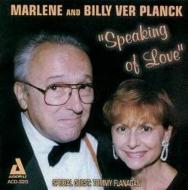 Marlene Ver Planck / Billy Ver Planck/Speaking Of Love