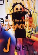 The Judgment Day -2003.1.4 Live At Budokan