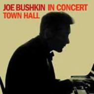 Joe Bushkin/In Concert Town Hall