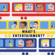 ハッチポッチステーション-What's Entertainment?- : グッチ裕三と 