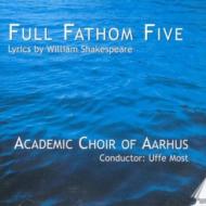 合唱曲オムニバス/Choral Works Lyrics By Shakspeare： Academic Choir Of Aarhus