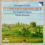 Concerti Grossi Op.6: Pinnock / Englsih Concert