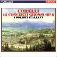 Concerti Grossi Op.6: I Solisti Italiani