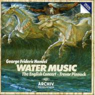 ヘンデル（1685-1759）/Water Music： Pinnock / English Concert
