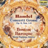 ヘンデル（1685-1759）/Concerti Grossi Op.6 1-6： Pearlman / Boston Baroque