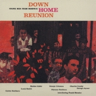 Down Home Reunions -Young Menfrom Memphis