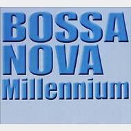 Bossa Nova Millennium