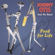 Johnny Otis/Food For Life