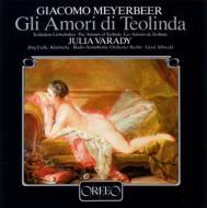 マイアベーア（1791-1864）/Gli Amori Di Teolinda： G. albrecht / Berlin Rso Varady Fadle(Cl)