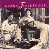 Various/Ozark Folksongs