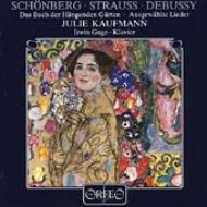 Schoenberg / R. Strauss / Debussy/Lieder Kaufmann / Gagenden Garten Strauss R 10 Lieder