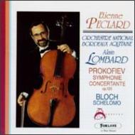 Lombard： Peclard： Orch Nationa/Prokofiev： Sym Concertante Op125： Bloch： Schelomo：