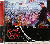 Rough Red/Live In Europe
