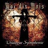 Dialogue Symphonie : Moi dix Mois | HMV&BOOKS online - MMCD-30