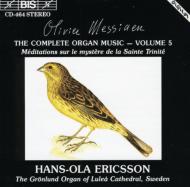 メシアン、オリヴィエ（1908-1992）/Organ Music.5： Ericsson