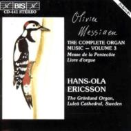 メシアン、オリヴィエ（1908-1992）/Organ Music.3： Ericsson