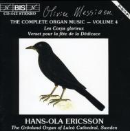 メシアン、オリヴィエ（1908-1992）/Organ Music.4： Ericsson