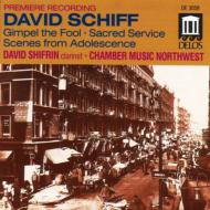 Schiff David *cl*/Chamber Music D. shifrin(Cl)chamber Music Northwest