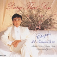 Preludes: Dang-thai Son : ショパン (1810-1849) | HMV&BOOKS online
