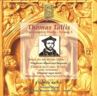 タリス（1505-1585）/Complete Works Vol.5： Alistairdixon / Chapelle Du Roi