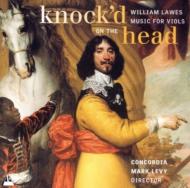 ローズ、ウィリアム（1602-45）/Kvock'd On The Head Music Forviols： Levy / Concordia