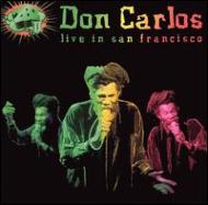 Don Carlos/Live In San Francisco