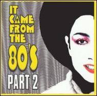 Various/It Came From The 80's Vol.2