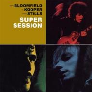 Mike Bloomfield / Al Kooper / Stephen Stills/Super Session (Remastered)